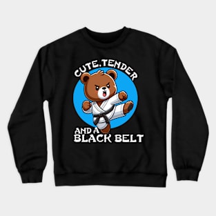 Cute, Tender and Black Belt Crewneck Sweatshirt